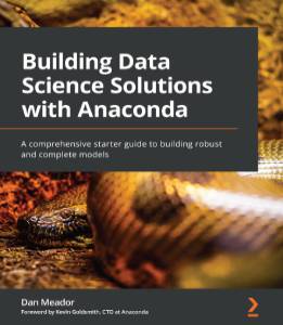 Building Data Science Solutions With Anaconda